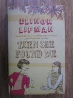 Elinor Lipman - The she found me