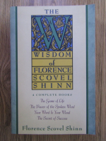Florence Scovel Shinn - The wisdom  (4 complete books)