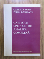 Gabriela Kohr, Petrut T. Mocanu - Capitole speciale de analiza complexa