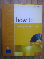 Gerald Kelly - How to teach pronunciation