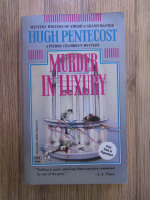 Anticariat: Hugh Pentecost - Murder in luxury