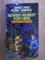 Isaac Asimov - Norby: robot for hire