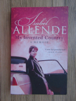 Anticariat: Isabel Allende - My invented country