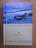 John C. Maxwell - Promisiuni zilnice pentru lideri