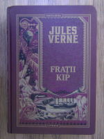 Anticariat: Jules Verne - Fratii Kip