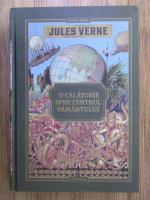 Jules Verne - O calatorie spre centrul pamantului