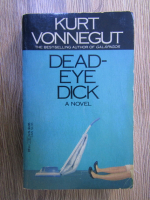 Anticariat: Kurt Vonnegut - Dead eye dick