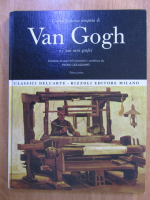 L'opera pittorica completa di Van Gogh e i suoi nessi grafici