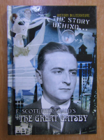 Anticariat: Laura Hensley - The story behind F. Scott Fitzgerald's The Great Gatsby