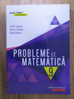 Lucian Dragomir - Probleme de matematica, clasa a IX-a