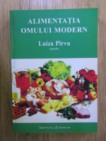 Luiza Pirvu - Alimentatia omului modern