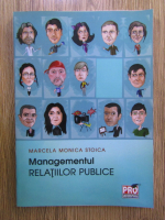 Anticariat: Marcela Monica Stoica - Managementul relatiilor publice