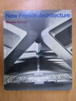Anticariat: Maurice Besset - New French Architecture