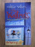 Anticariat: Melissa Nathan - The waitress