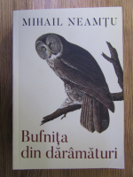 Mihail Neamtu - Bufnita din daramaturi