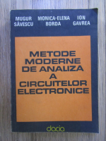 Mugur Savescu - Metode moderne de analiza a circuitelor electronice