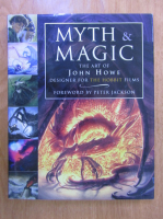 Myth and Magic. The art of John Howe