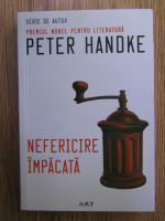 Peter Handke - Nefericire impacata