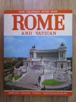 Anticariat: Rome and Vatican: new coloured guide book