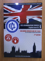 Szabo Szilvia - ECL examination topics, book 1. English level C1