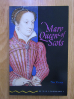 Anticariat: Tim Vicary - Mary Queen of Scots