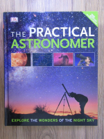 Will Gater - The practical astronomer: explore the wonders of the night sky