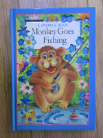 Anticariat: A sparkle book. Monkey goes fishing