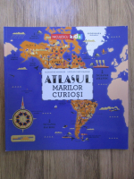 Anticariat: Alexandre Messager - Atlasul marilor curiosi