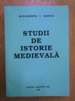 Alexandru I. Gonta - Studii de istorie medievala