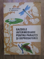 Alexandru Niculescu - Gazdele intermediare pentru paraziti si depredatorii