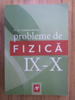 Anatolie Hristev - Probleme de fizica, clasele  IX-X