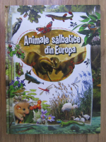 Anticariat: Animale salbatice din Europa