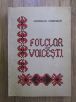 Aurelian Didicescu - Folclor din Voicesti
