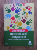 Cindy Terebush - Educatia integrata a prescolarilor