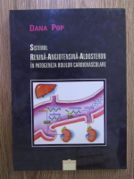 Dana Pop - Sistemul renina-angiotensina-aldosteron in patogeneza bolilor cardiovasculare