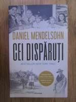 Daniel Mendelsohn - Cei disparuti
