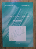 Delia Dragan, Carmen Marza - Geometrie descriptiva. Probleme
