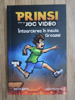 Dustin Brady - Prinsi intr-un joc video, volumul 4. Intoarcerea in Insula Groazei