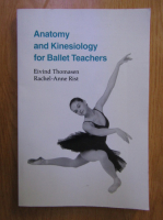 Eivind Thomasen - Anatomy and kinesiology for ballet teachers