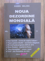 Eugen Delcea - Noua dezordine mondiala (volumul 2)