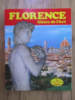 Florence. Gloire de l'Art