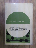 Anticariat: Fred N. Kerlinger - Foundations of behavioral research