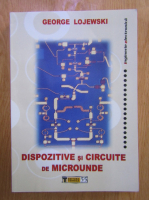 George Lojewski - Dispozitive si circuite de microunde