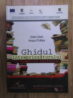 Giles Clark - Ghidul intreprinzatorului in domeniul editorial