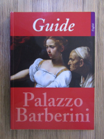 Anticariat: Guide to the National Gallery of Ancient Art Palazzo Barberini