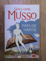 Guillaume Musso - Fata de hartie