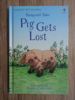 Heather Amery - Farmyard tales. Pig gets los
