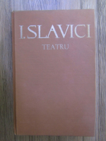 Anticariat: Ioan Slavici - Teatru
