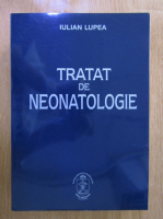 Iulian Lupea - Tratat de neonatologie