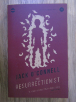 Anticariat: Jack O Connell - The resurrectionist